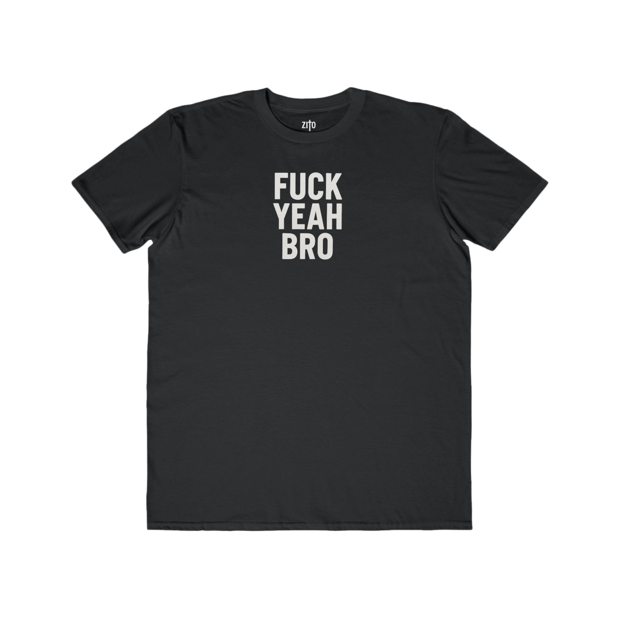 Fuck Yea Bro T-Shirt view 7